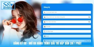 dang-ky-s8-mo-ra-hanh-trinh-giai-tri-hap-dan-chi-1-phut